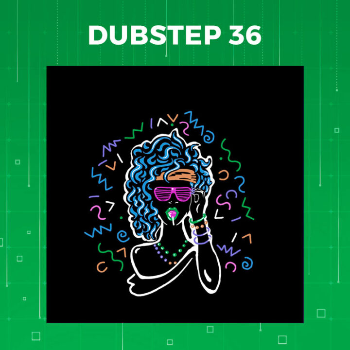 Dubstep 36